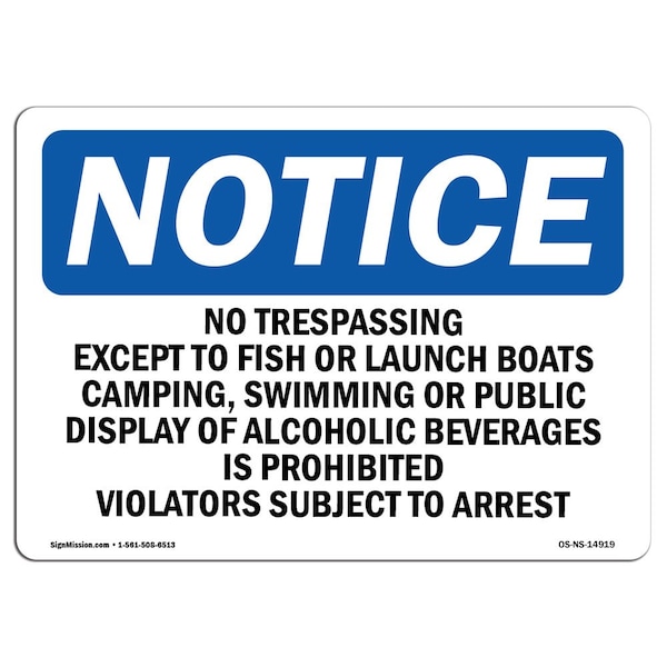 OSHA Sign, 18" H, 24" W, Rigid Plastic, No Trespassing Except To Fish Or Launch Sign, Landscape